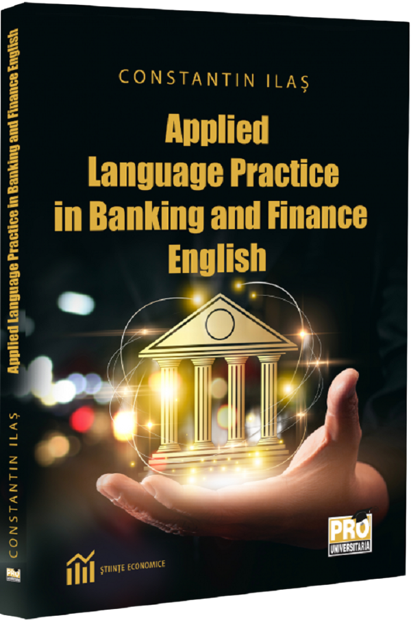 Applied Language Practice in Banking and Finance English - Constantin Ilas