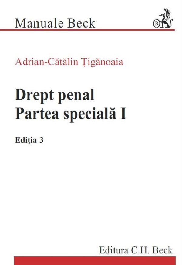 Drept penal. Partea speciala I Ed.3 - Adrian-Catalin Tiganoaia