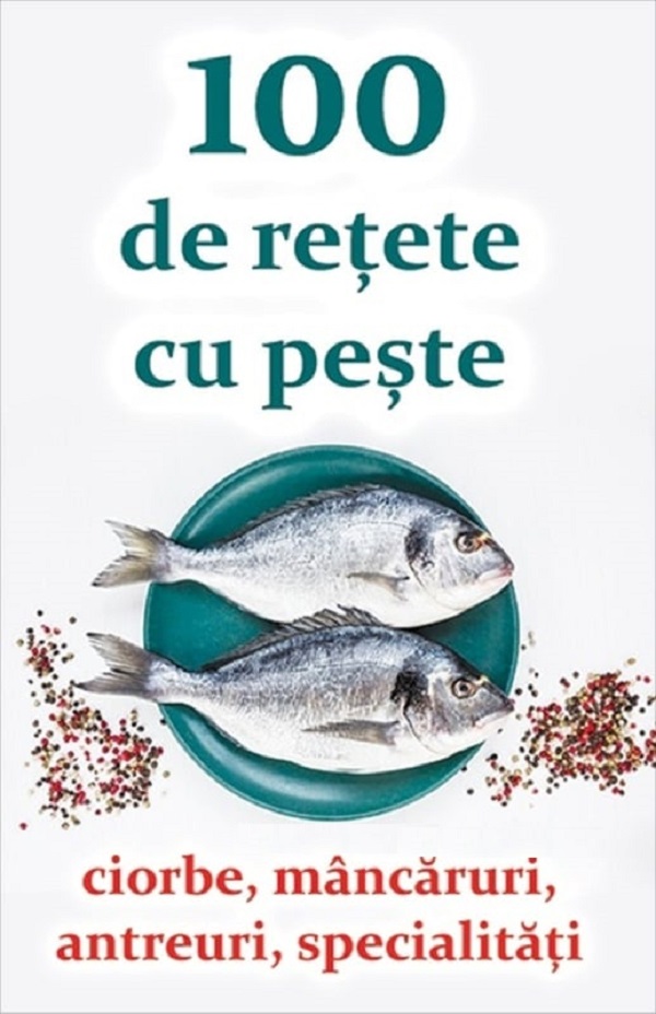 100 de retete cu peste