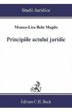 Coperta cărții 'Principiile actului juridic - Monna-Lisa Belu Magdo'