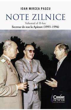 Poza produsului Note zilnice Vol.2: Secretar de stat la Aparare (1993-1996) - Ioan Mircea Pascu