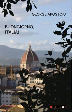 Poza produsului Buongiorno, Italia! - George Apostu