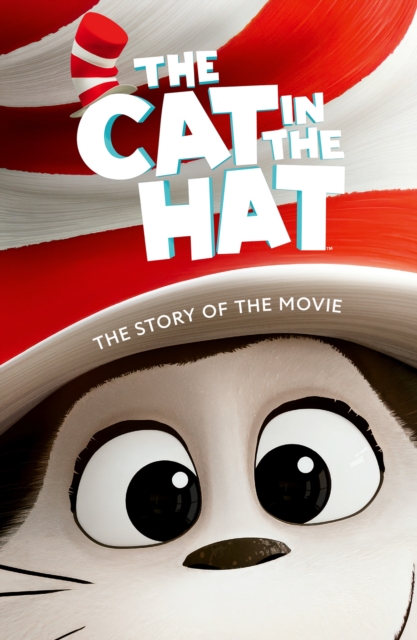 Coperta cărții 'Cat In The Hat The Story Of The Movie -'
