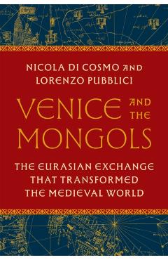 Coperta cărții 'Venice and the Mongols - Nicola|pubblici Di Cosmo'