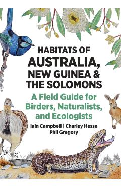 Poza produsului Habitats of Australia, New Guinea, and the Solomons - Iain|hesse Campbell