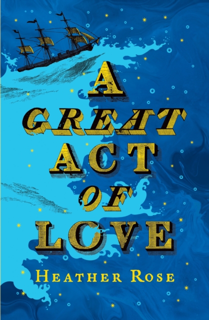 Great Act of Love - Heather Rose