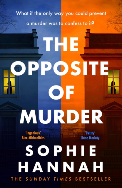 Opposite of Murder - Sophie Hannah