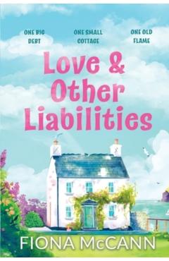 Love and Other Liabilities - Fiona Mccann