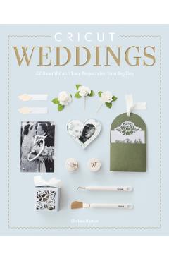 Coperta cărții 'Cricut Weddings - Chelsea Barton'