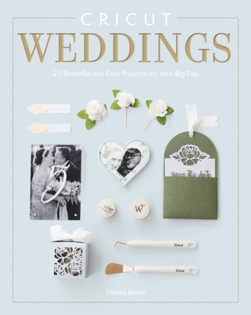 Coperta cărții 'Cricut Weddings - Chelsea Barton'