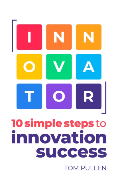 Coperta cărții 'INNOVATOR - Tom Pullen'