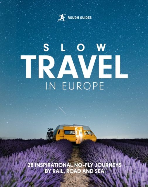 Coperta cărții 'Rough Guides Slow Travel in Europe - Rough Guides'