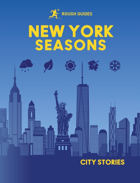 Coperta cărții 'Rough Guides City Stories: New York Seasons - Rough Guides'