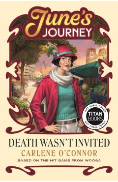 Coperta cărții 'Death Wasn't Invited: A June's Journey Mystery - Carlene O'connor'