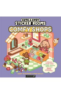 Coperta cărții 'Sticker Rooms: Comfy Shops - Harry|guillet Alexander'