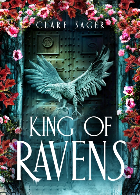 King of Ravens - Clare Sager