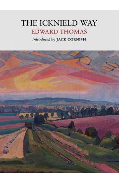 Icknield Way - Edward Thomas