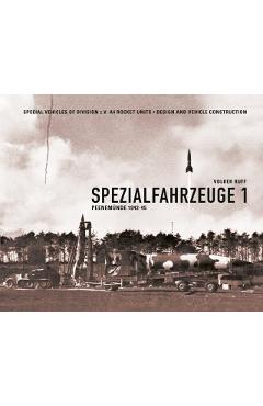 Coperta cărții 'Spezialfahrzeuge 1: Peenemunde 1942-45 - Volker Ruff'