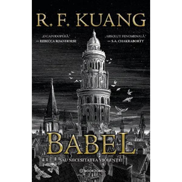 Babel sau necesitatea violentei - R. F. Kuang