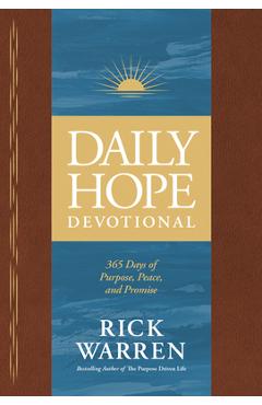 Poza produsului Daily Hope Devotional: 365 Days of Purpose, Peace, and Promise - Rick Warren