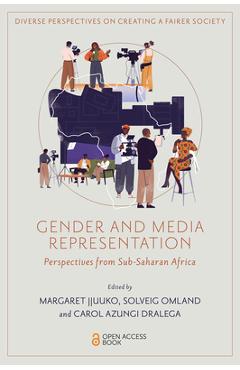 Poza produsului Gender and Media Representation: Perspectives from Sub-Saharan Africa - Margaret Jjuuko