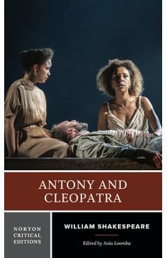 Antony and Cleopatra: A Norton Critical Edition - William Shakespeare