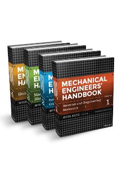 Coperta cărții 'Mechanical Engineers' Handbook, 4 Volume Set - Myer Kutz'