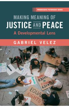 Poza produsului Making Meaning of Justice and Peace - Gabriel Velez