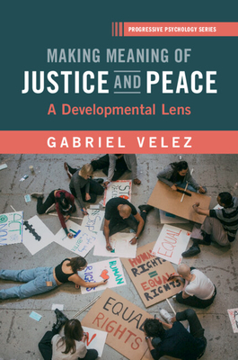 Making Meaning of Justice and Peace - Gabriel Velez