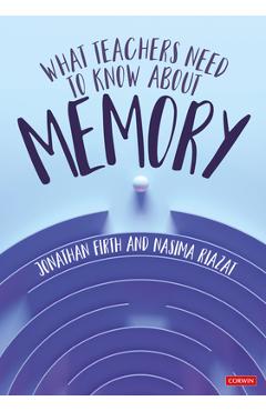 Poza produsului What Teachers Need to Know About Memory - Jonathan Firth