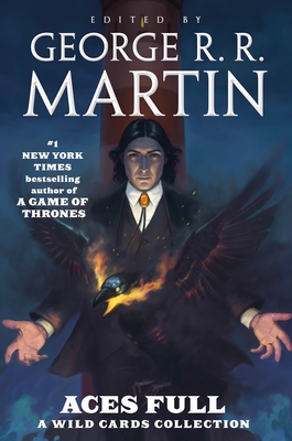 Coperta cărții 'Aces Full: A Wild Cards Collection - George R. R. Martin'
