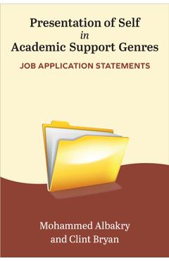 Presentation of Self in Academic Support Genres: Job Application Statements - Mohammed Albakry