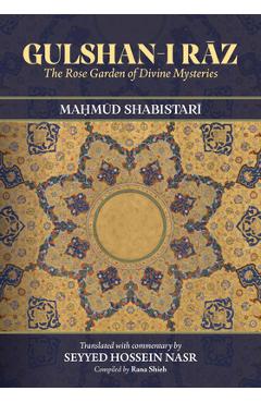 Poza produsului Gulshan-I Rāz: The Rose Garden of Divine Mysteries - Maḥmūd Shabistarī