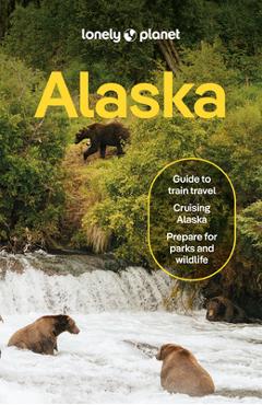 Coperta cărții 'Lonely Planet Alaska - Lonely Planet'