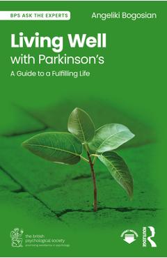 Coperta cărții 'Living Well with Parkinson's: A Guide to a Fulfilling Life - Angeliki Bogosian'