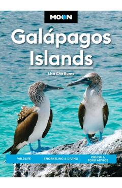 Coperta cărții 'Moon Galápagos Islands: Wildlife, Snorkeling & Diving, Cruise & Tour Advice - Lisa Cho Burns'