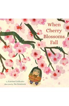 Coperta cărții 'When Cherry Blossoms Fall - Katrina Goldsaito'