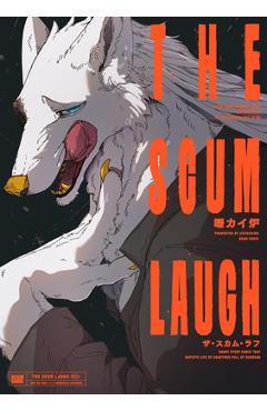 Coperta cărții 'The Scum Laugh -'