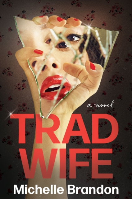 Coperta cărții 'Tradwife - Michelle Brandon'