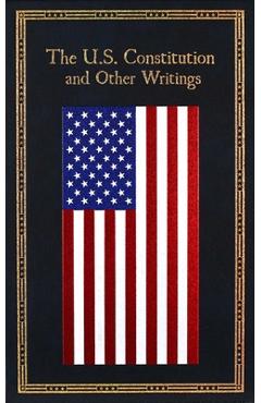 Coperta cărții 'The U.S. Constitution and Other Writings -'
