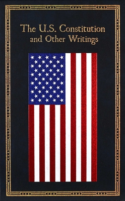 Coperta cărții 'The U.S. Constitution and Other Writings -'
