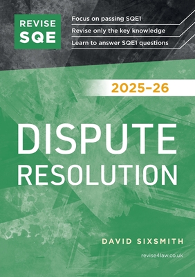 Revise SQE Dispute Resolution 2025-26 - David Sixsmith