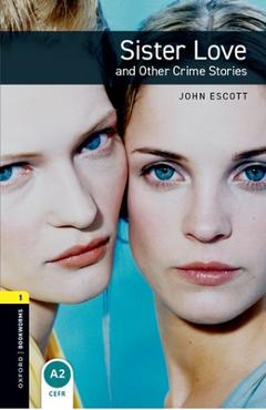 Coperta cărții 'Sister Love and Other Crime Stories - John Escott'