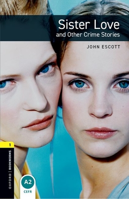 Coperta cărții 'Sister Love and Other Crime Stories - John Escott'