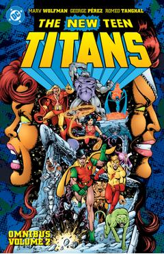 Coperta cărții 'New Teen Titans Omnibus Vol. 2 (2026 Edition) - Marv Wolfman'