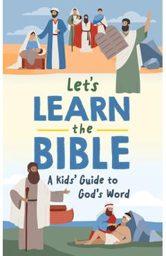 Poza produsului Let's Learn the Bible: A Kid's Guide to God's Word - Trisha White Priebe