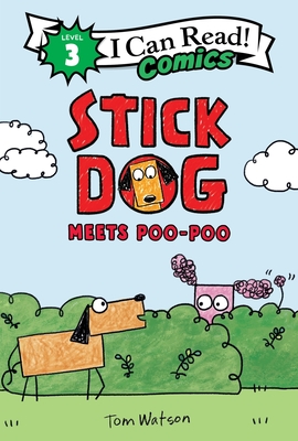 Coperta cărții 'Stick Dog Meets Poo-Poo - Tom Watson'