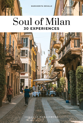 Soul of Milan - Guide to the Best Experiences - Margherita Devalle