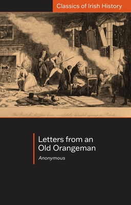 Letters from an Old Orangeman - Marc Muholland