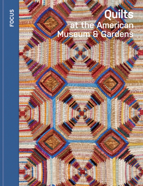 Coperta cărții 'Quilts at the American Museum & Gardens - Katherine Hebert'